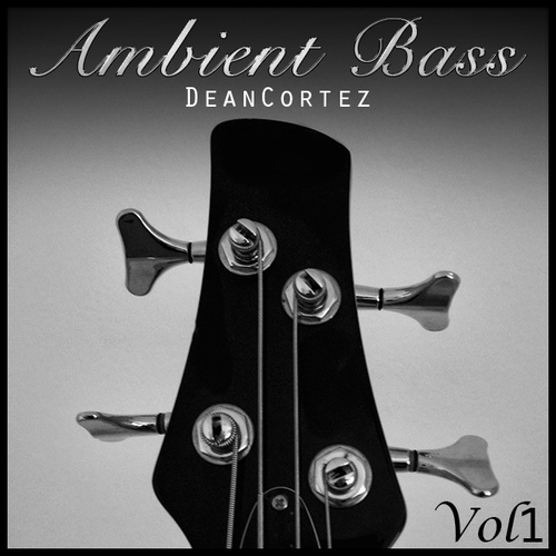 Product picture Dean Cortez Vol 1 Ambient Bass - 1/2 Price Sale